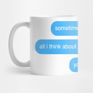 Sometimes all i think about is you | heat waves - glass animals | tiktok aesthetic trend | sad song lyrics Mug